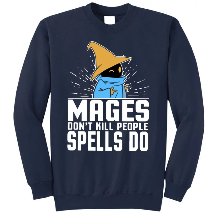 Mages Don't Kill People Spells Do Halloween Tall Sweatshirt