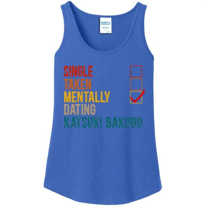 Mentally Dating Katsuki Bakugo Not Single Not Taken Ladies Essential Tank