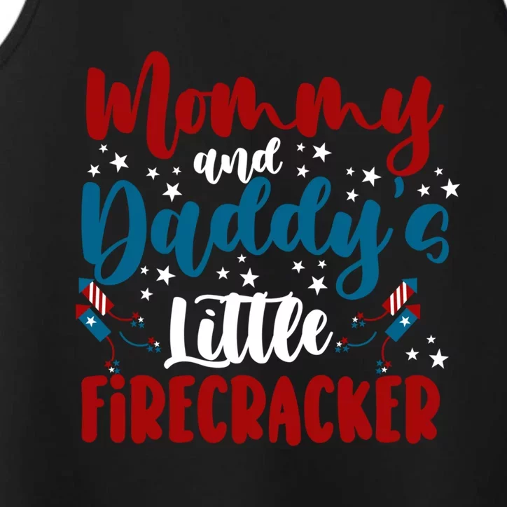 Mommy Daddy Little Firecracker 4th Of July Cool Gift Performance Tank