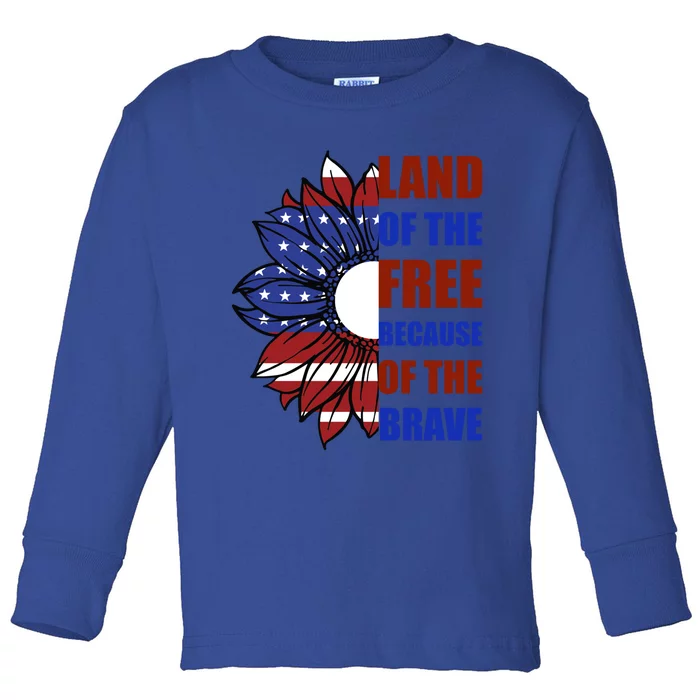 Memorial Day Land Of The Free Because Of The Brave Gift Toddler Long Sleeve Shirt