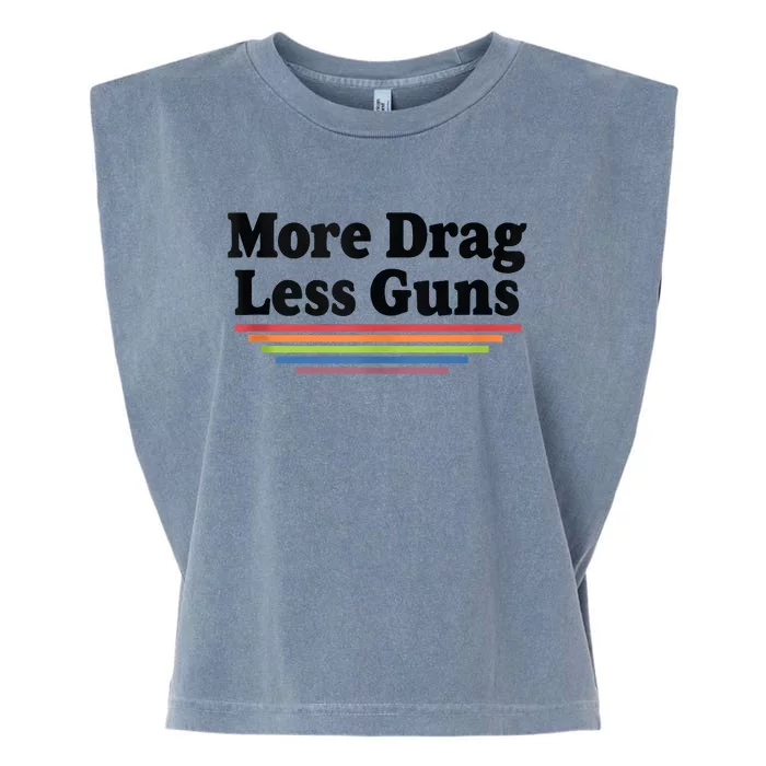 More Drag Less Guns LGBTQ Retro Drag Queen Support Garment-Dyed Women's Muscle Tee