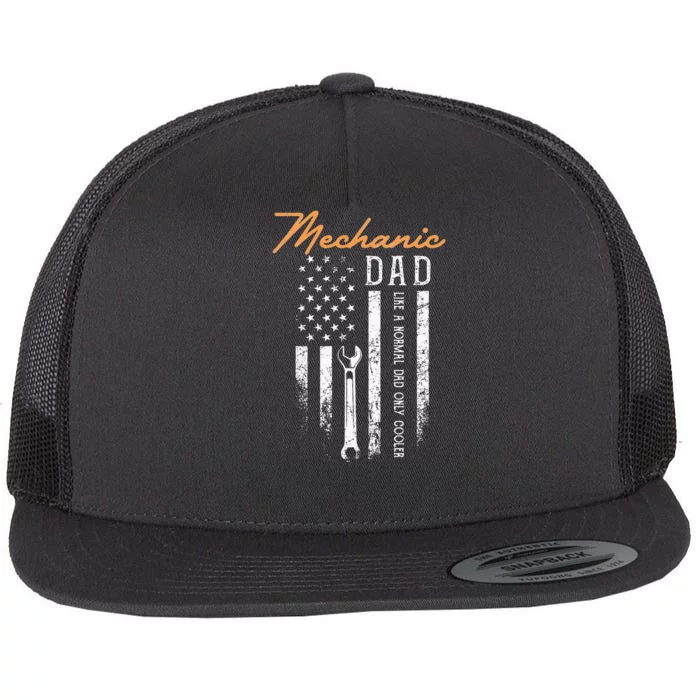 Mechanic Dad Like A Normal Dad Only Cooler USA Flag Flat Bill Trucker Hat