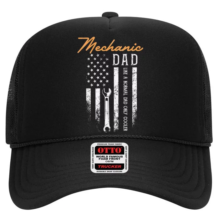 Mechanic Dad Like A Normal Dad Only Cooler USA Flag High Crown Mesh Trucker Hat