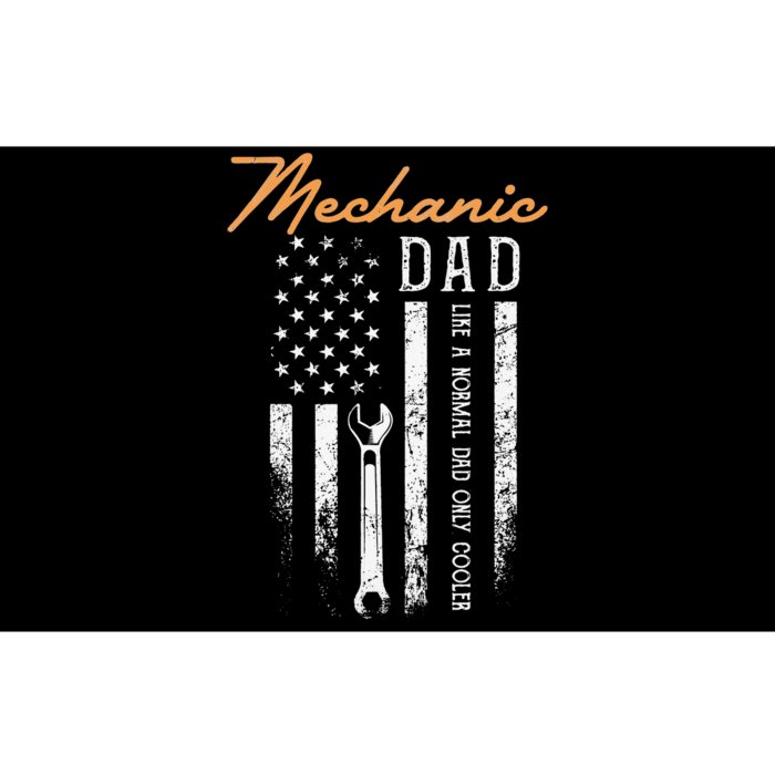 Mechanic Dad Like A Normal Dad Only Cooler USA Flag Bumper Sticker