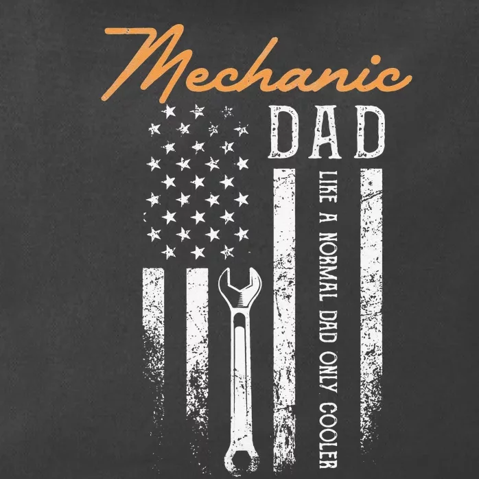 Mechanic Dad Like A Normal Dad Only Cooler USA Flag Zip Tote Bag