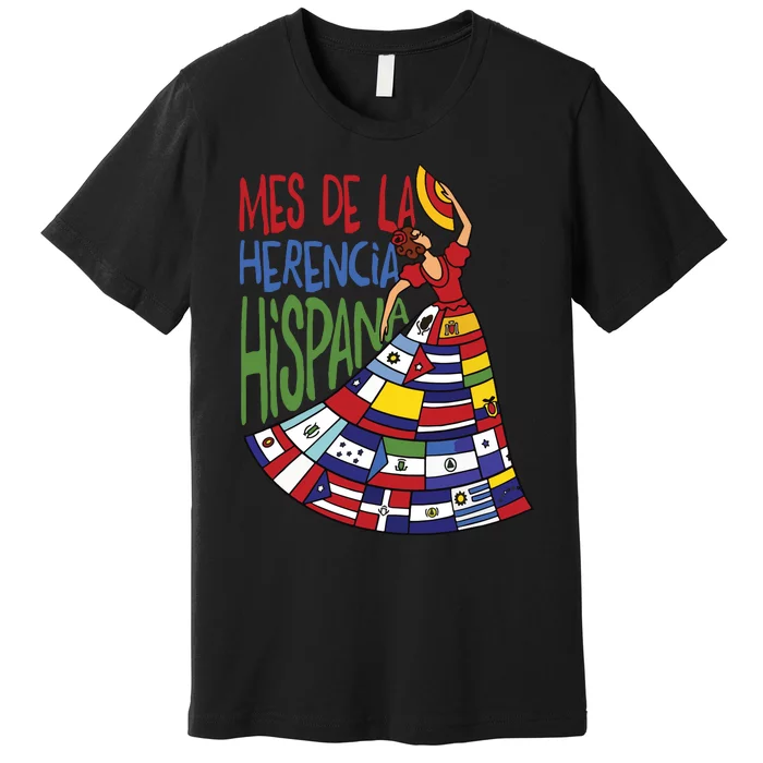 Mes De La Herencia Hispana Hispanic Heritage Month Premium T-Shirt