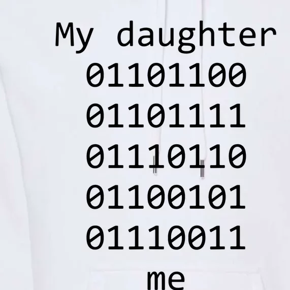 My Daughter Loves Me Binary Code Computer Programmer Premium Hoodie