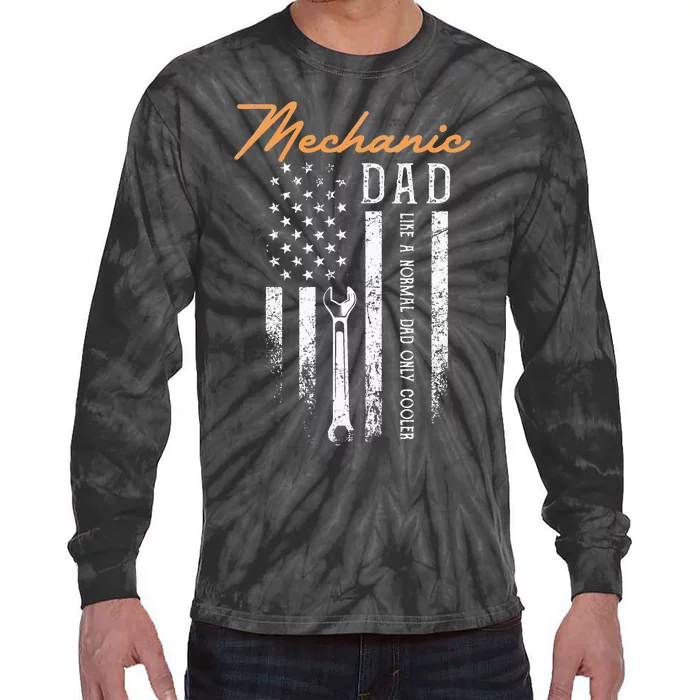 Mechanic Dad Like A Normal Dad Only Cooler USA Flag Tie-Dye Long Sleeve Shirt