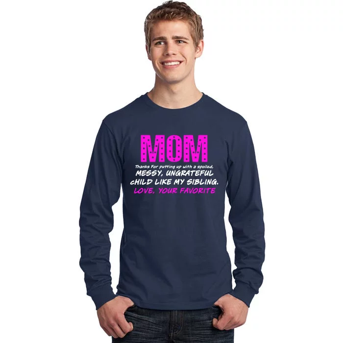 Mothers Day Love Your Favorite Unique Tall Long Sleeve T-Shirt