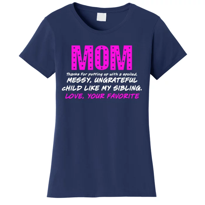 Mothers Day Love Your Favorite Unique Women's T-Shirt