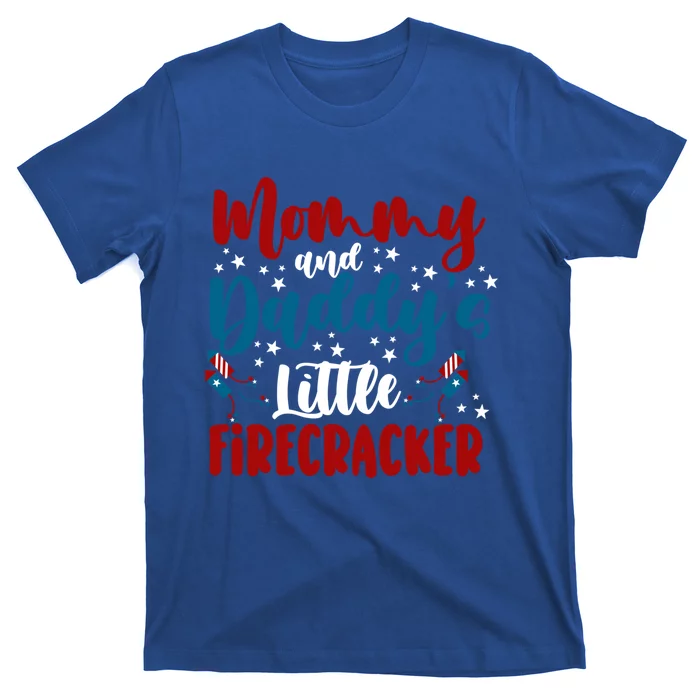 Mommy Daddy Little Firecracker 4th Of July Gift T-Shirt