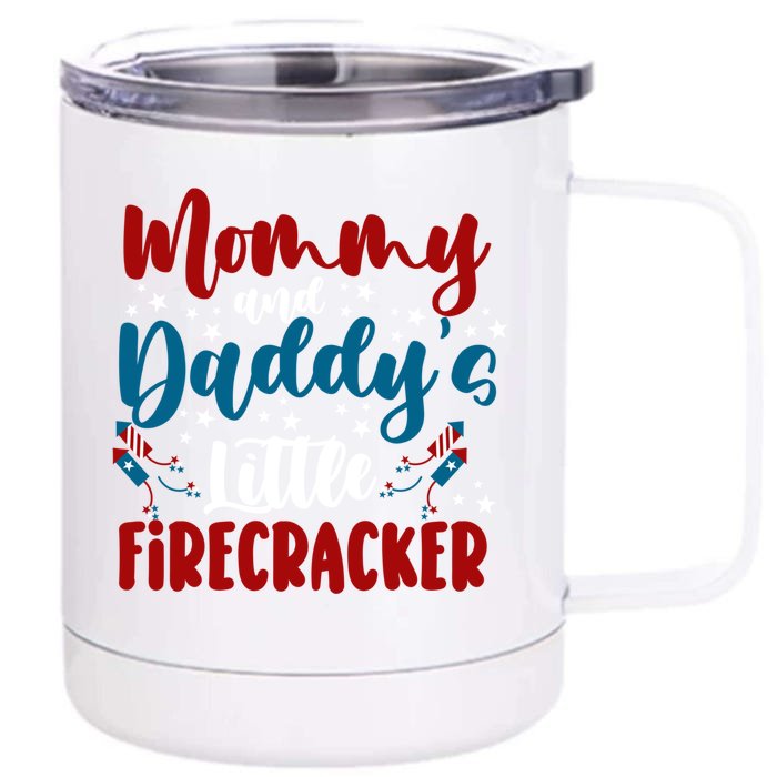 Mommy Daddy Little Firecracker 4th Of July Gift Front & Back 12oz Stainless Steel Tumbler Cup