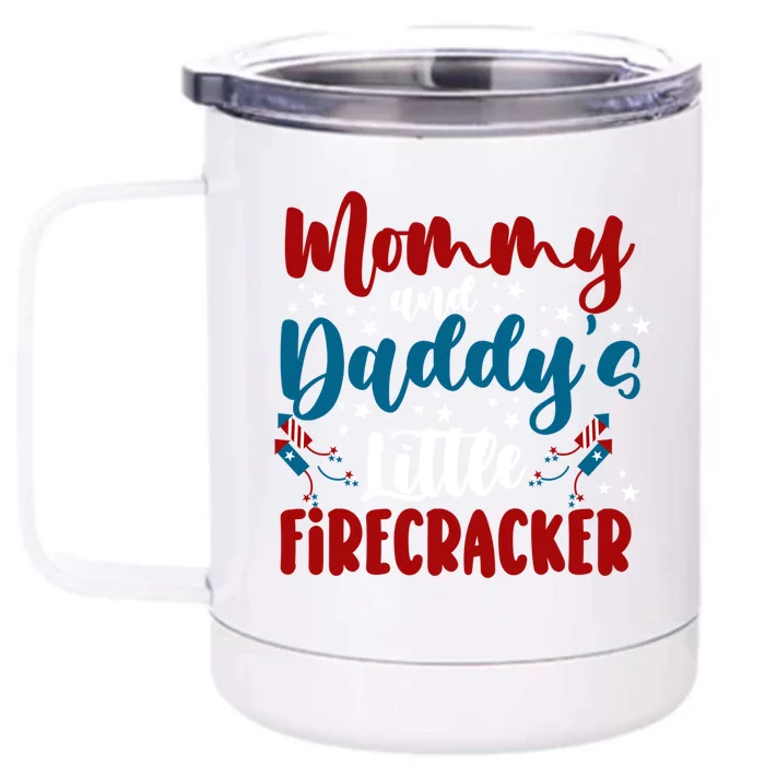 Mommy Daddy Little Firecracker 4th Of July Gift Front & Back 12oz Stainless Steel Tumbler Cup