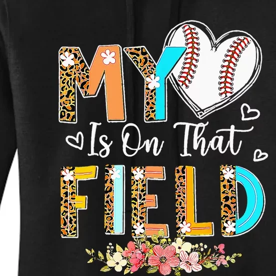 Mothers Day My Heart Is On That Field Leopard Baseball Mom Women's Pullover Hoodie