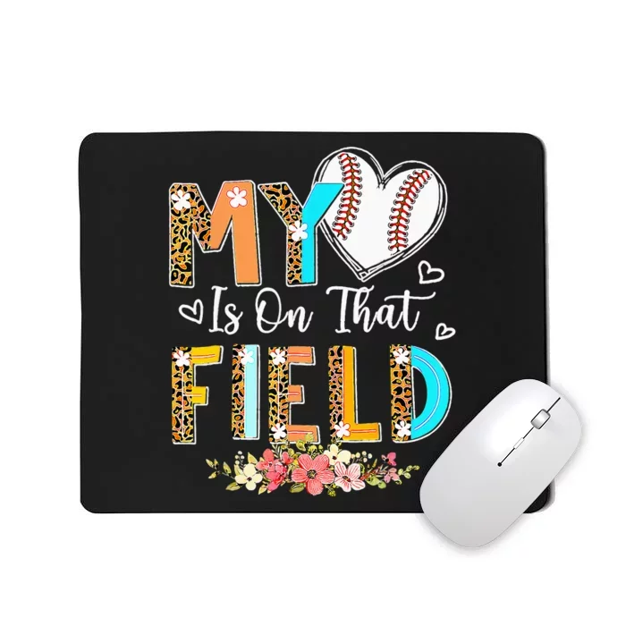 Mothers Day My Heart Is On That Field Leopard Baseball Mom Mousepad