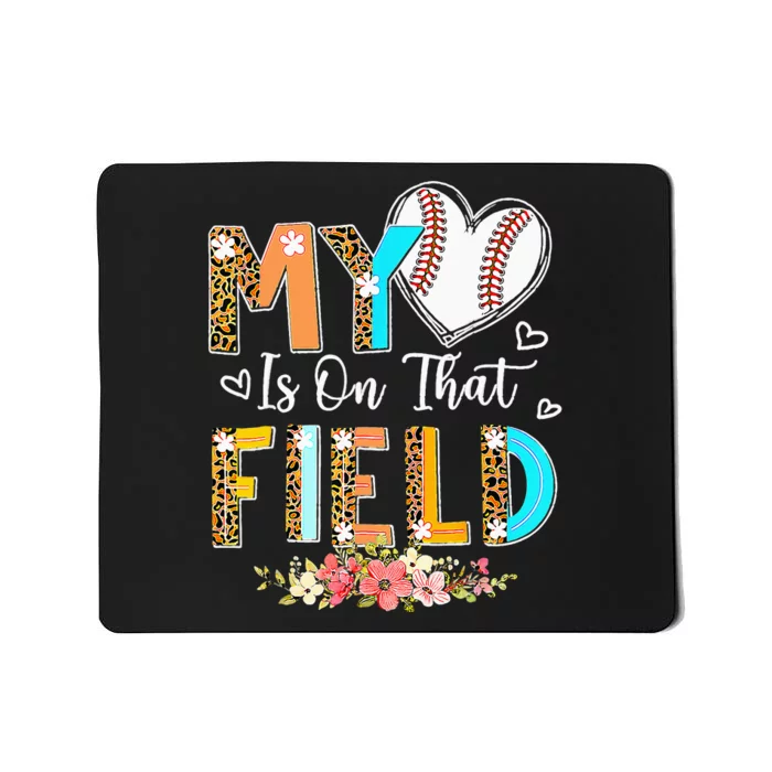 Mothers Day My Heart Is On That Field Leopard Baseball Mom Mousepad