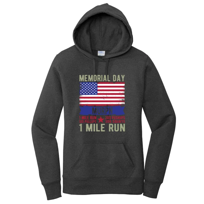 Memorial Day Murph 1 Mile Run 200 Pushups 100 Pullups 300 Squats Gift Women's Pullover Hoodie