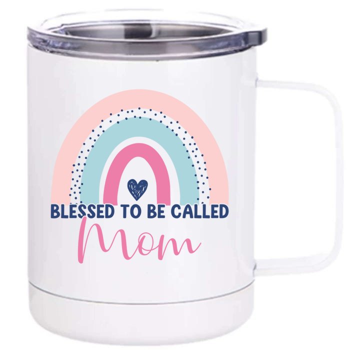 Mothers Day Mom Grandma Blessed To Be Called Mom Rainbow Gift Front & Back 12oz Stainless Steel Tumbler Cup