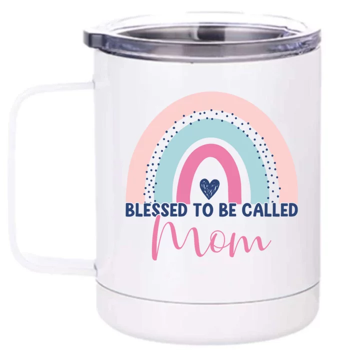 Mothers Day Mom Grandma Blessed To Be Called Mom Rainbow Gift Front & Back 12oz Stainless Steel Tumbler Cup