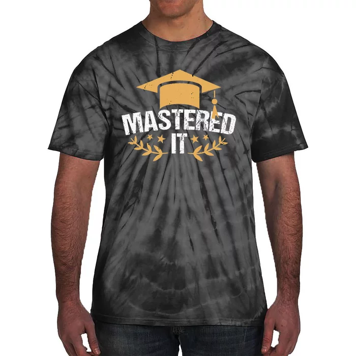 Master Degree Mastered It Masters Degree Graduation Tie-Dye T-Shirt