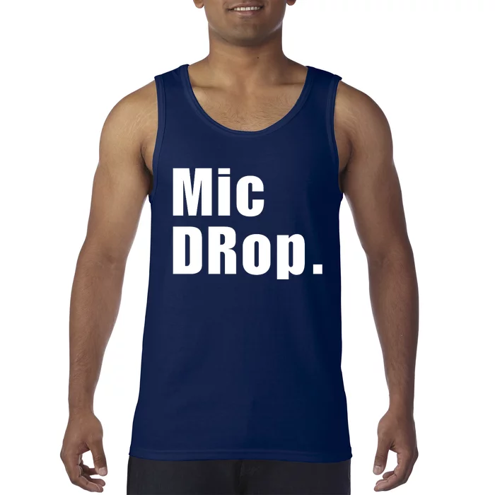 Mic Drop. Tank Top