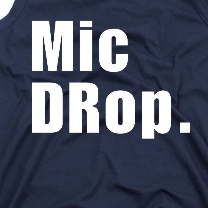 Mic Drop. Tank Top