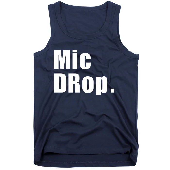 Mic Drop. Tank Top