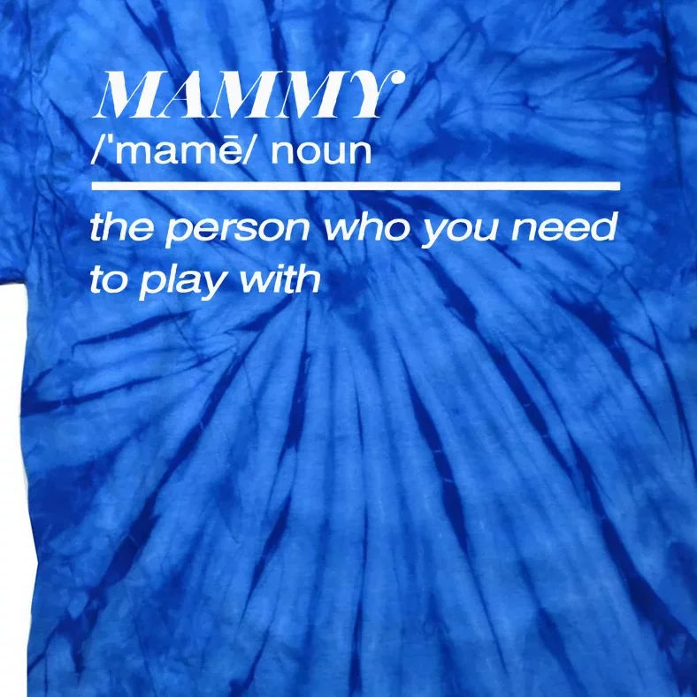 Mammy Definition Tie-Dye T-Shirt