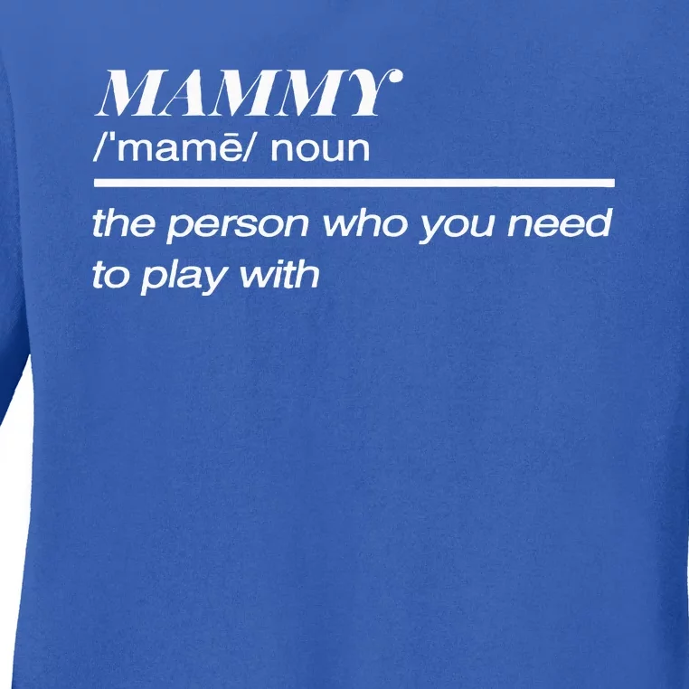 Mammy Definition Ladies Long Sleeve Shirt