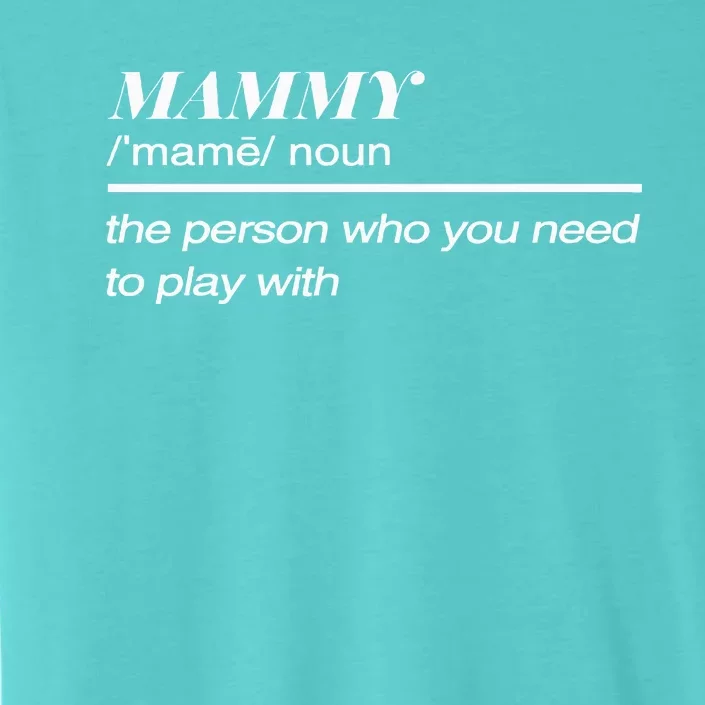 Mammy Definition ChromaSoft Performance T-Shirt