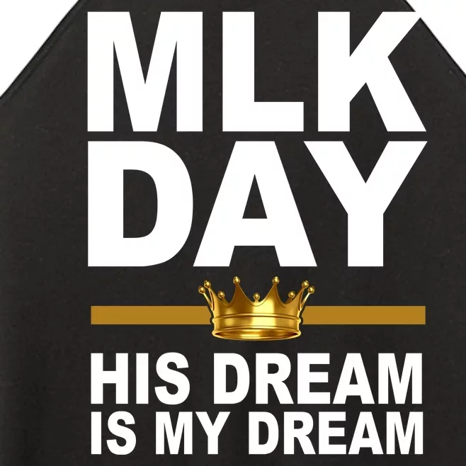 MLK Day Martin Luther King His Dream Is My Dream Women’s Perfect Tri Rocker Tank