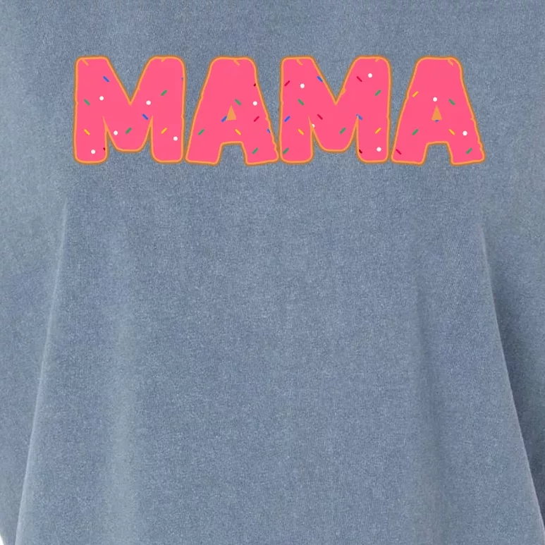 Mama Donut Mother Doughnut Lover Party Garment-Dyed Women's Muscle Tee