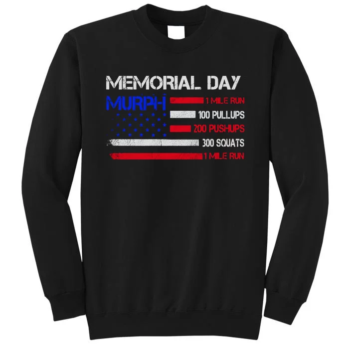 Memorial Day Murph Gift Us Military Gift Tall Sweatshirt