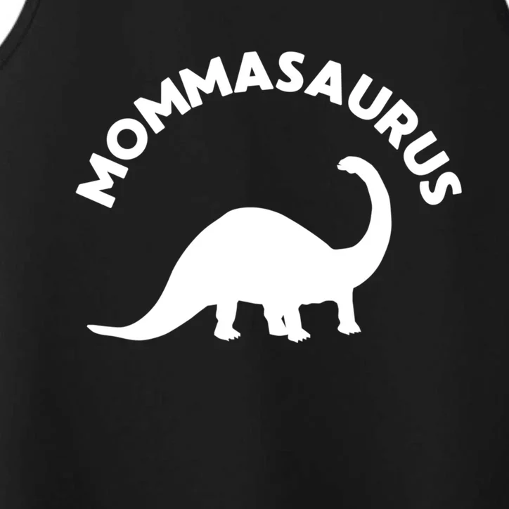 Mommasaurus Dinosaur Momma Gift For Mom Gift Performance Tank