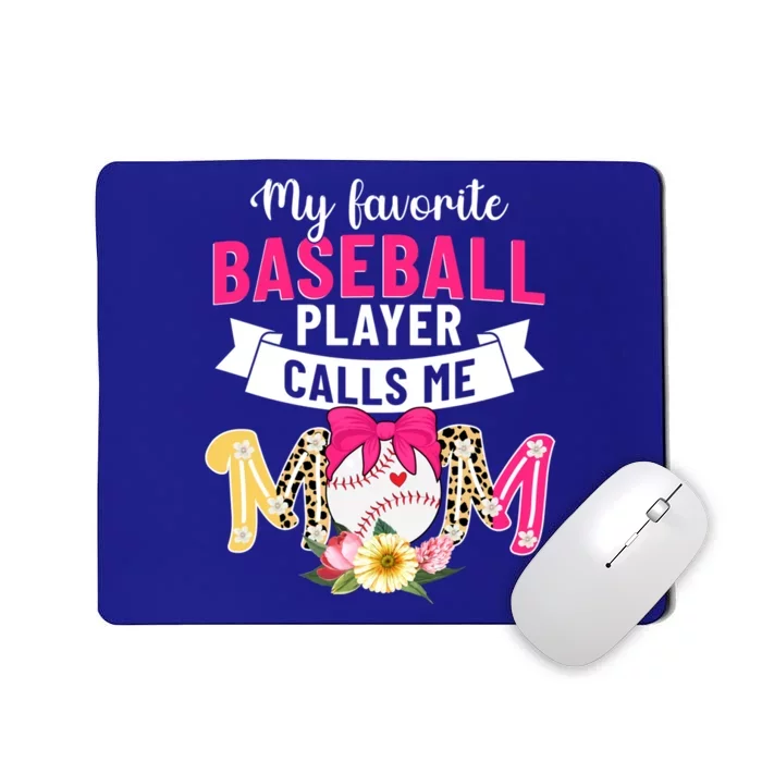 Mothers Day My Favorite Baseball Player Calls Me Mom Gift Mousepad