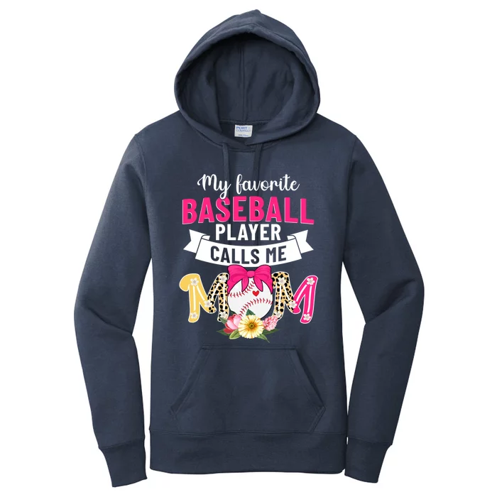 Mothers Day My Favorite Baseball Player Calls Me Mom Gift Women's Pullover Hoodie