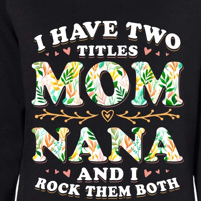 Mothers Day Mama Mommy Or Grandma Gift Womens California Wash Sweatshirt