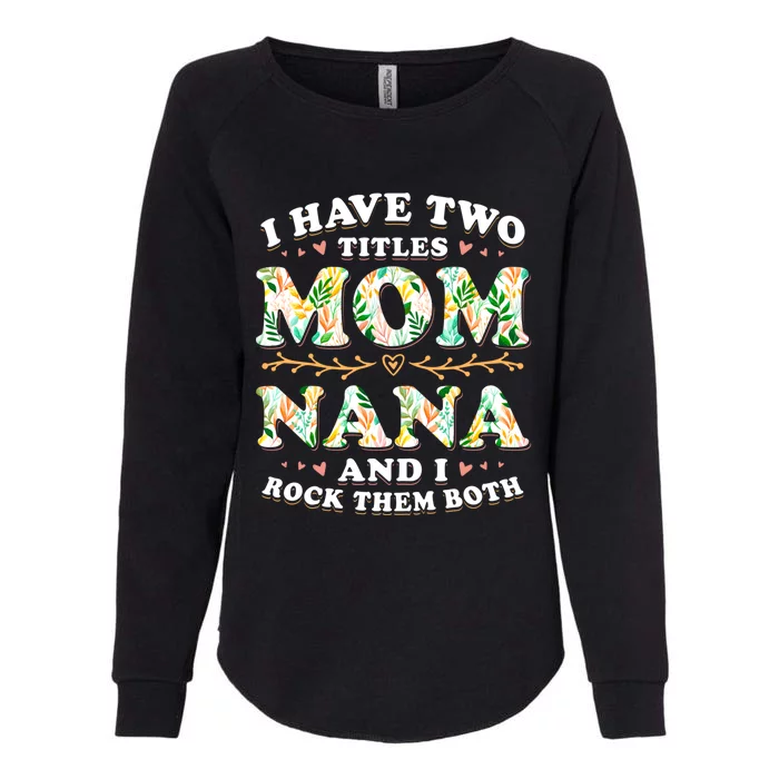 Mothers Day Mama Mommy Or Grandma Gift Womens California Wash Sweatshirt