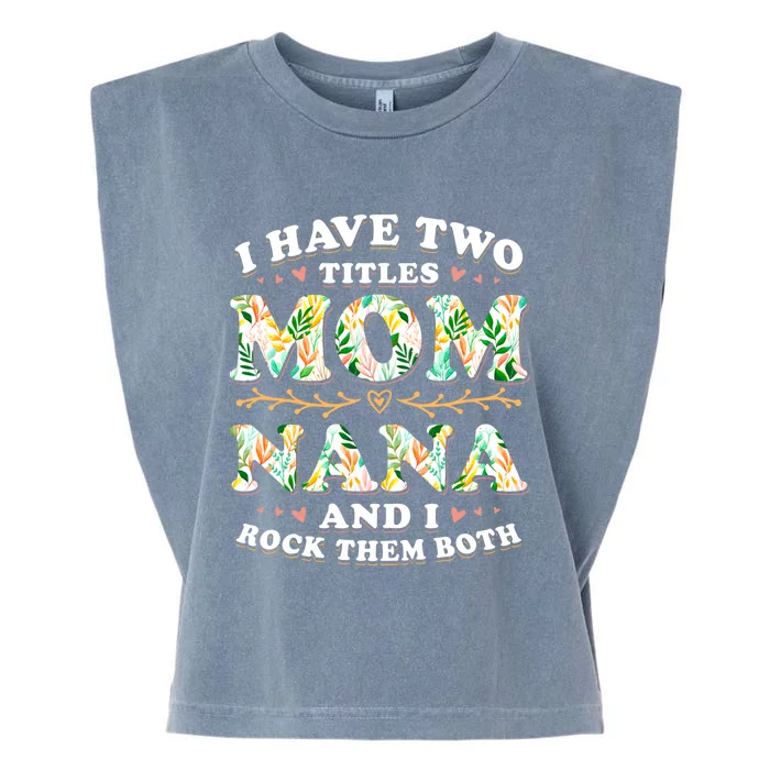 Mothers Day Mama Mommy Or Grandma Gift Garment-Dyed Women's Muscle Tee