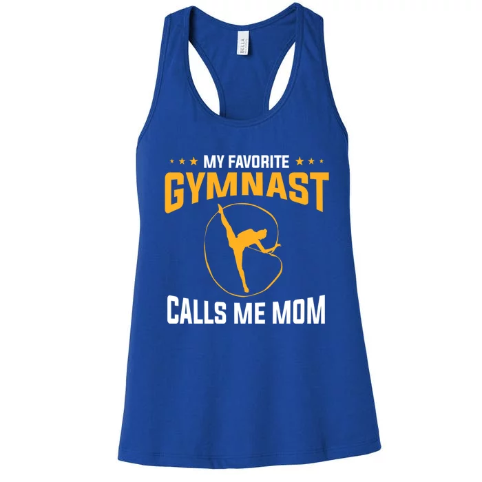 Mothers Day My Favorite Gymnast Calls Me Mom Gymnastics Cool Gift Women's Racerback Tank