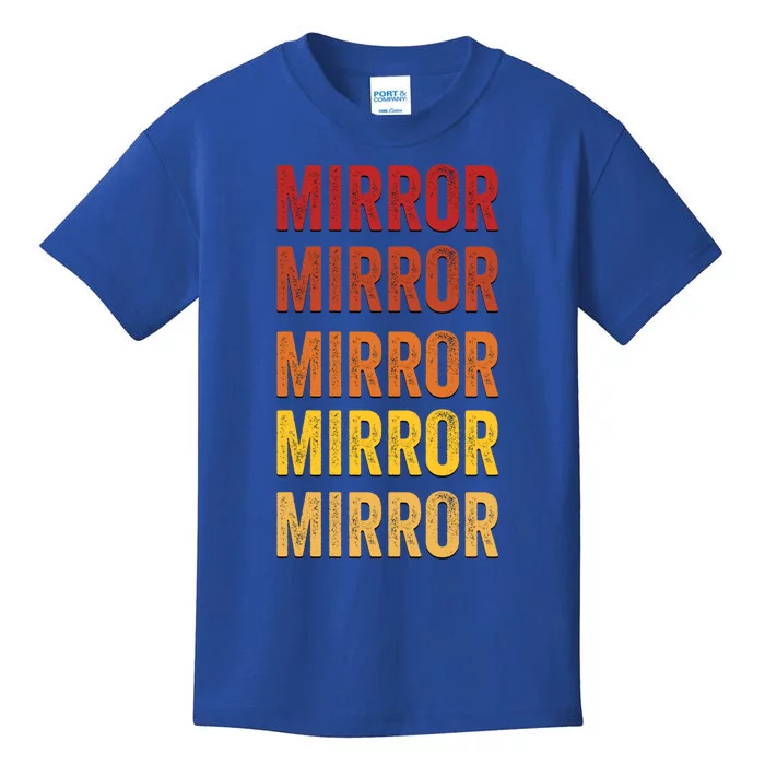 Mirror Definition Mirror Gift Kids T-Shirt