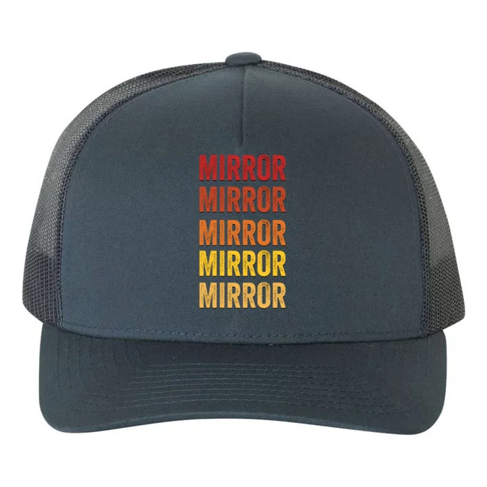 Mirror Definition Mirror Gift Yupoong Adult 5-Panel Trucker Hat