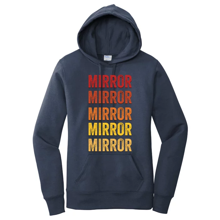 Mirror Definition Mirror Gift Women's Pullover Hoodie