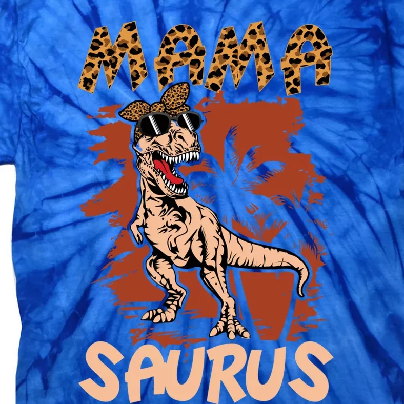 Mama Dinosaur Mommy Mom Prehistoric Happy MotherS Day Gift Tie-Dye T-Shirt