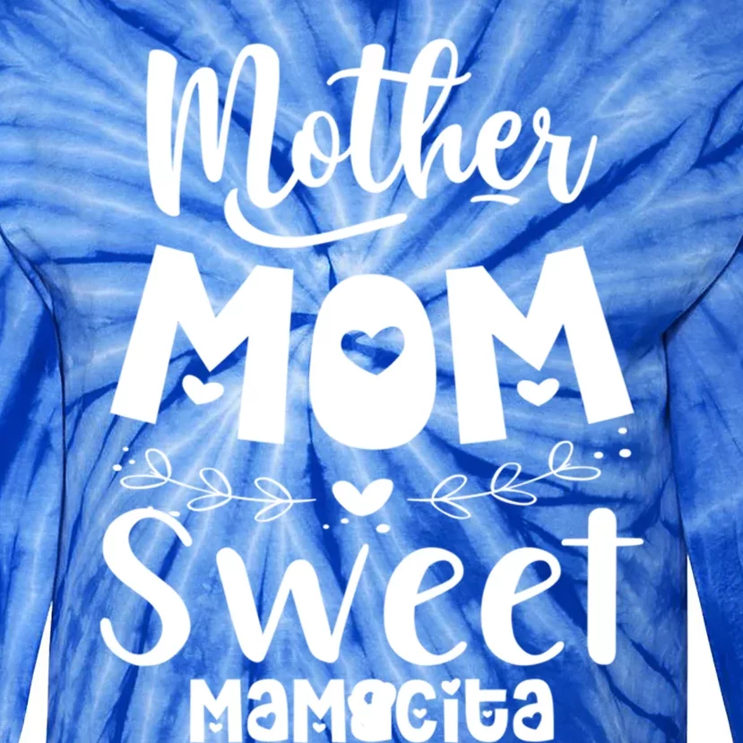 Mother's Day Mom Sweet Mamacita Funny Gift Tie-Dye Long Sleeve Shirt