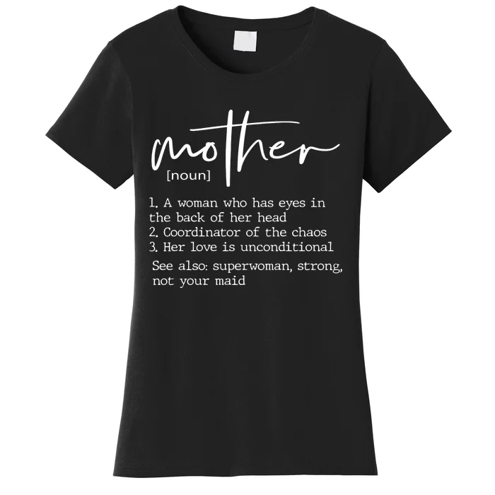 Mother Definition MotherS Day Family Funny Women's T-Shirt