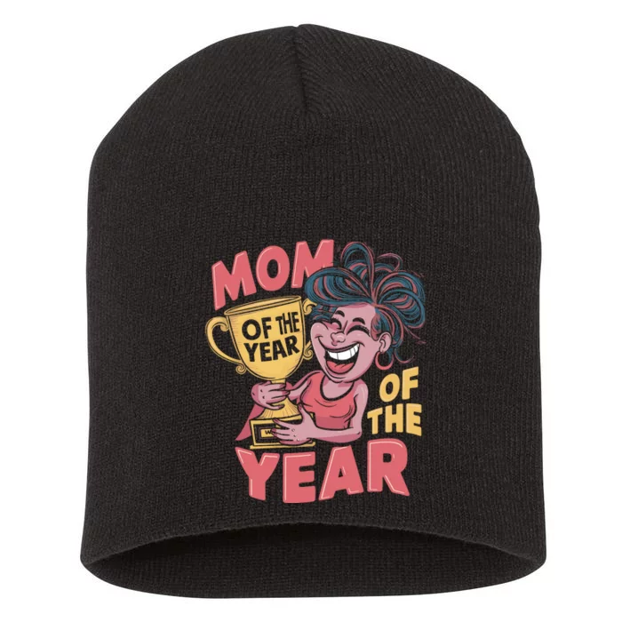 MotherS Day Mom Of The Year Celebration Short Acrylic Beanie