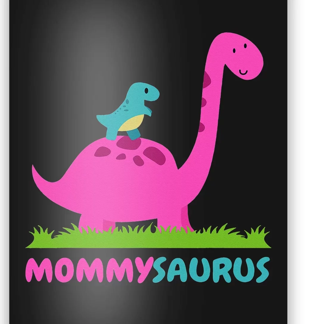 Mommysaurus Dinosaur Mommy gift Mother's Day Poster