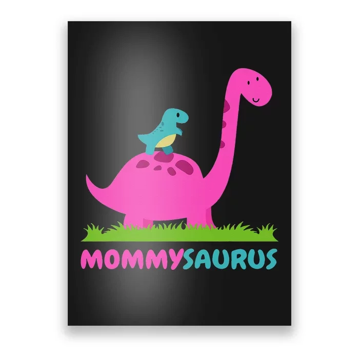 Mommysaurus Dinosaur Mommy gift Mother's Day Poster