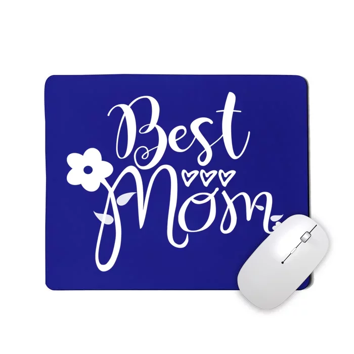 Mother's Day Mom Gift Funny Gift Best Mom Gift Mousepad